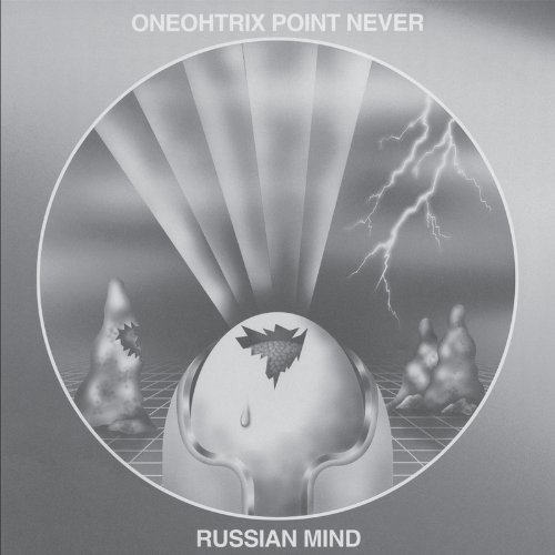 Oneohtrix Point Never/Russian Mind